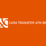 Cara Transfer ATM BNI