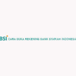 Cara Buka Rekening Bank Syariah Indonesia