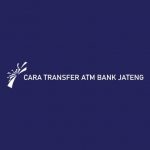Cara Transfer ATM Bank Jateng