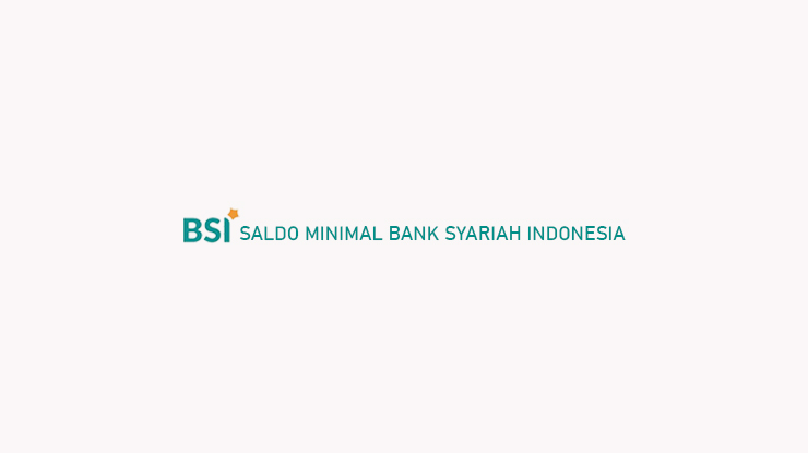Saldo Minimal Bank Syariah Indonesia
