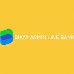 Biaya Admin Line Bank Semua Jenis Transaksi