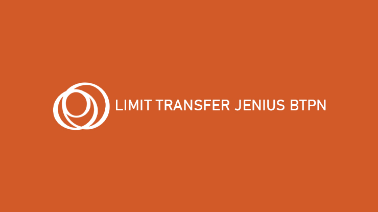 Limit Transfer Jenius Sesama Beda Bank