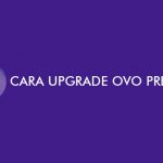 Cara Upgrade OVO Premier