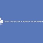 Cara Transfer e money ke Rekening BCA