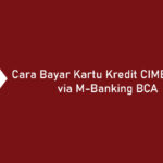 Cara Bayar Kartu Kredit CIMB Niaga via M Banking BCA