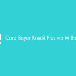 Cara Bayar Kredit Plus via M Banking BCA