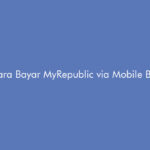 Cara Bayar MyRepublic via Mobile Banking BCA