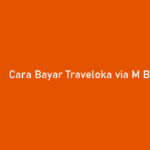Cara Bayar Traveloka via M Banking BNI