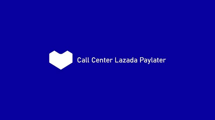 Call Center Lazada Paylater